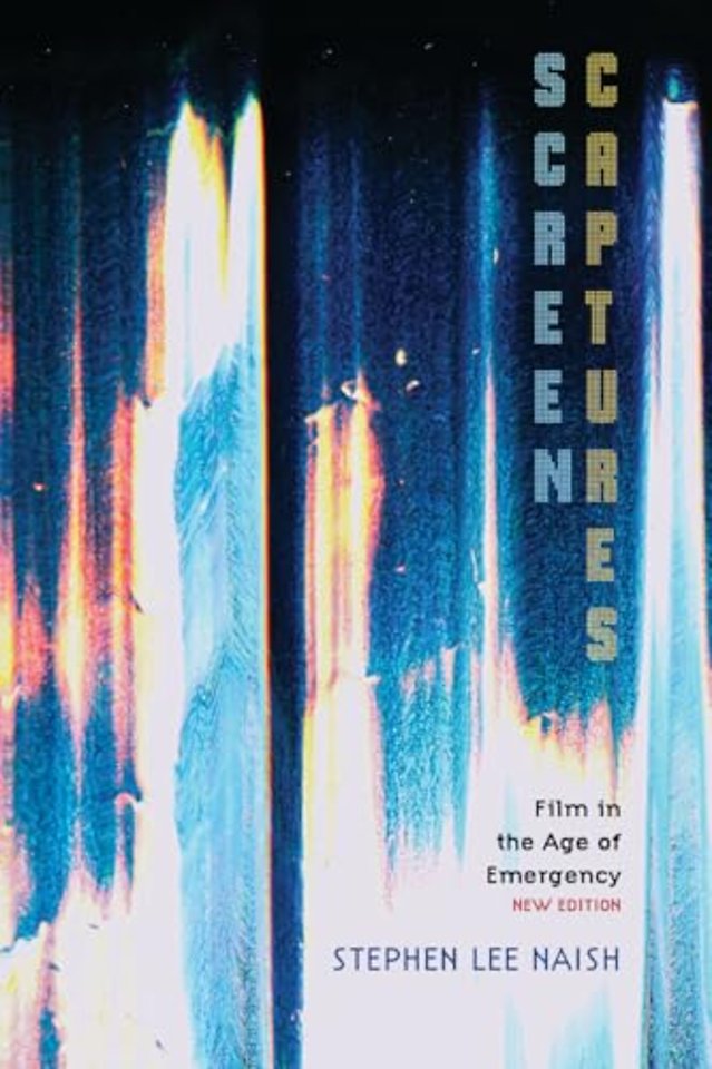 Screen Captures – Film in the Age of Emergency