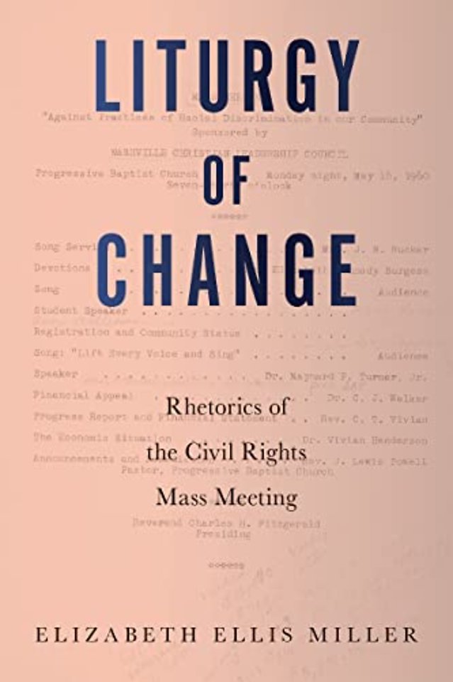 Liturgy of Change – Rhetorics of the Civil Rights Mass Meeting
