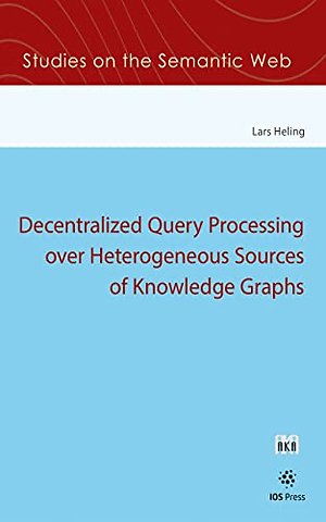 Decentralized Query Processing over Heterogeneous Sources of Knowledge Graphs
