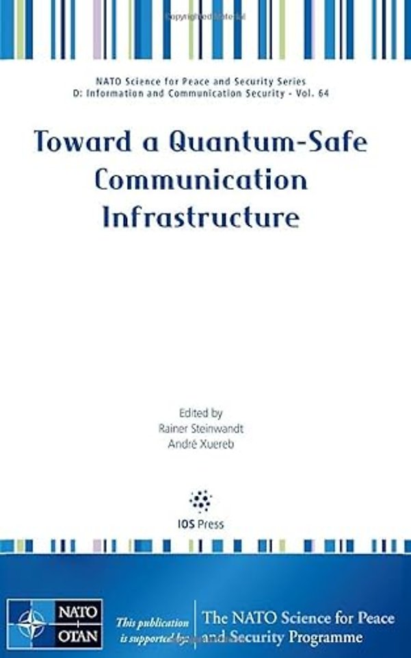 Toward a Quantum-Safe Communication Infrastructure