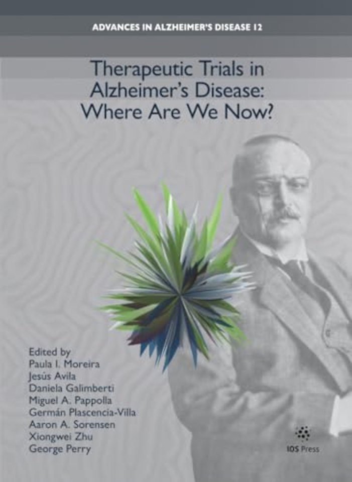 Therapeutic Trials in Alzheimer’s Disease: Where Are We Now?