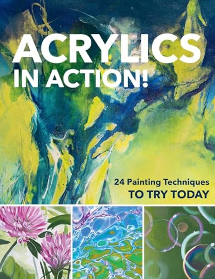 Acrylics in Action!