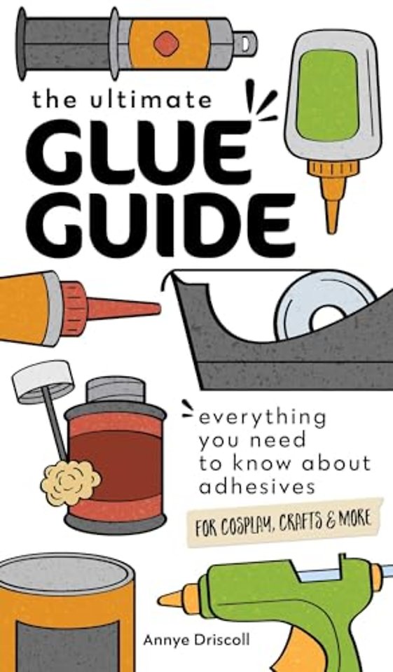 The Ultimate Glue Guide