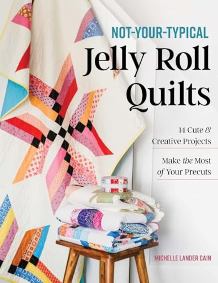 Not-Your-Typical Jelly Roll Quilts