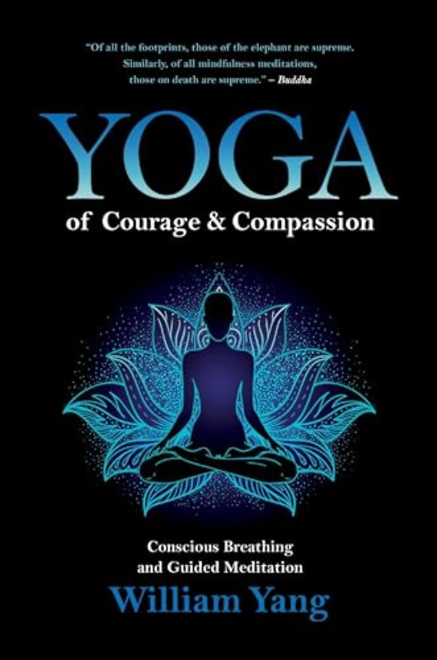 Yoga of Courage and Compassion