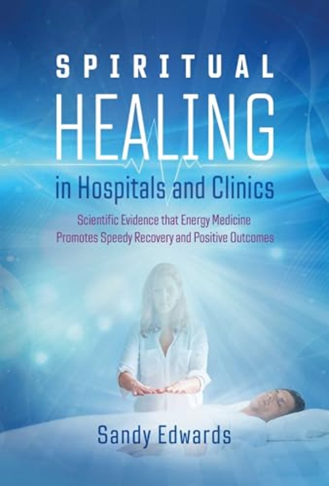 Spiritual Healing in Hospitals and Clinics