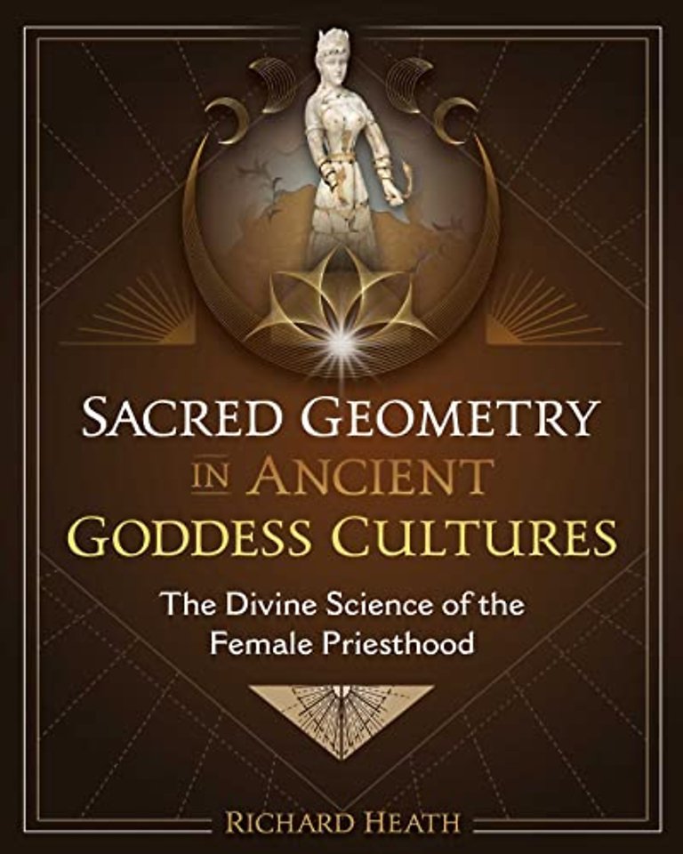 Sacred Geometry in Ancient Goddess Cultures