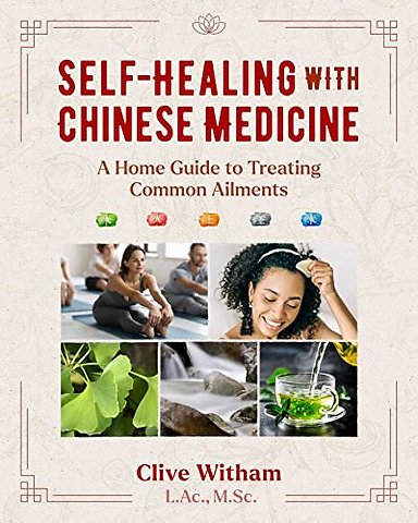 Self-Healing with Chinese Medicine
