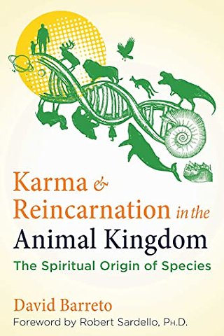 Karma and Reincarnation in the Animal Kingdom