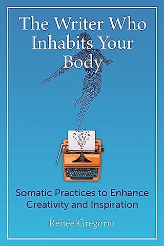 The Writer Who Inhabits Your Body