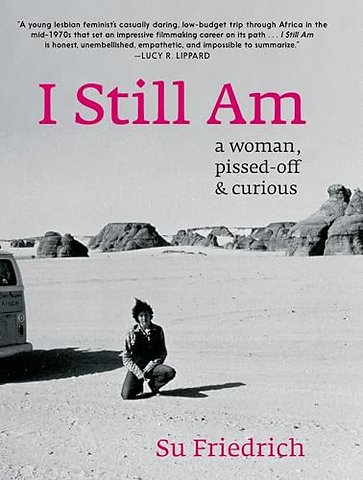 I Still Am A Woman, Pissed-Off & Curious