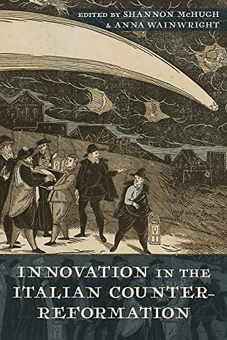 Innovation in the Italian Counter–Reformation