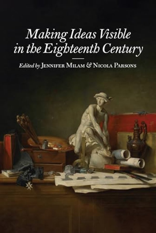 Making Ideas Visible in the Eighteenth Century