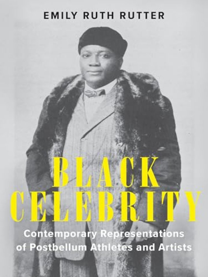 Black Celebrity – Contemporary Representations of Postbellum Athletes and Artists