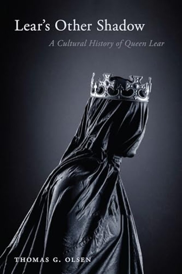 Lear`s Other Shadow – A Cultural History of Queen Lear