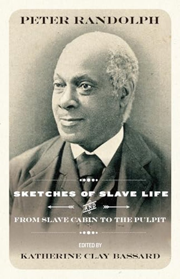 Sketches of Slave Life and from Slave Cabin to Pulpit