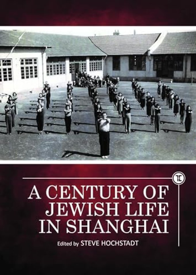 A Century of Jewish Life in Shanghai