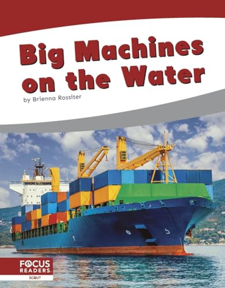 Big Machines on the Water