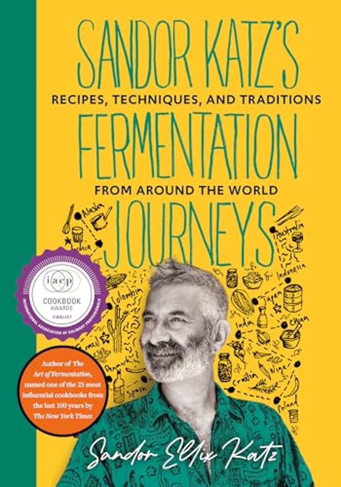 Sandor katz's fermentation journeys