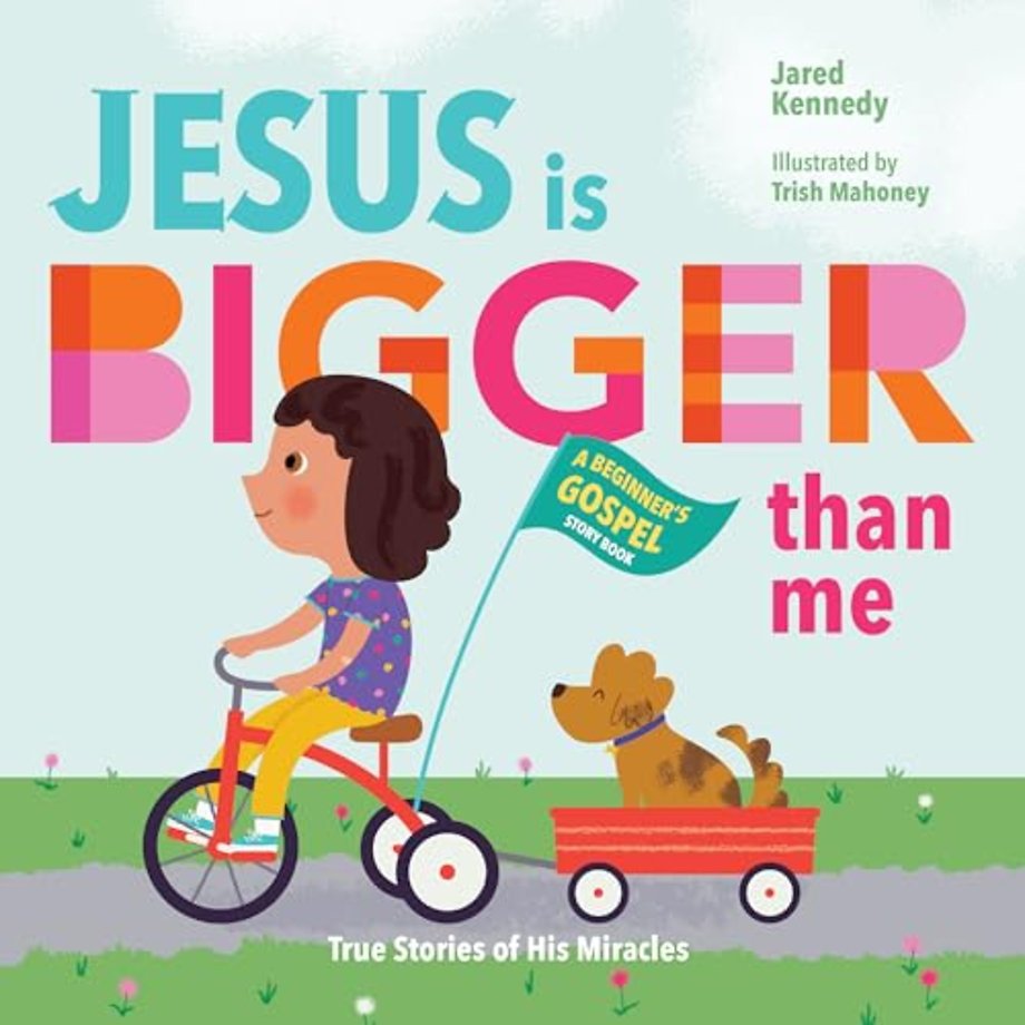 Jesus Is Bigger Than Me – True Stories of His Miracles