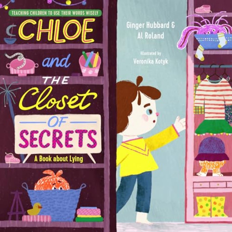 Chloe and the Closet of Secrets – A Book about Lying