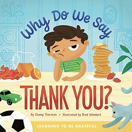 Why Do We Say Thank You? – Learning to Be Grateful