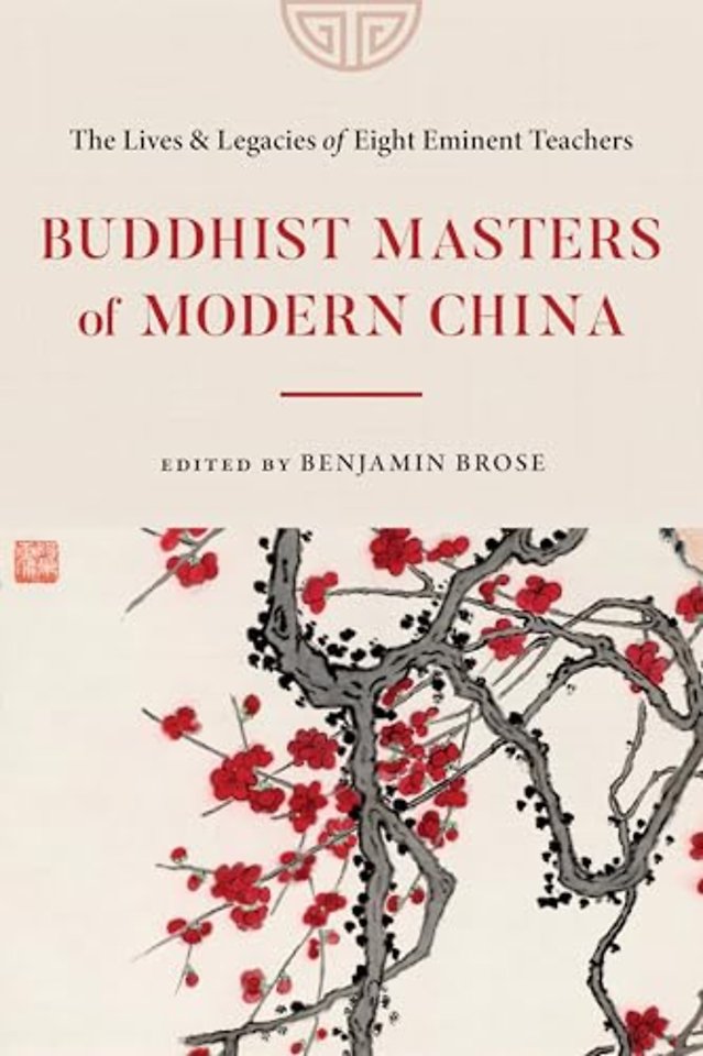 Buddhist Masters of Modern China