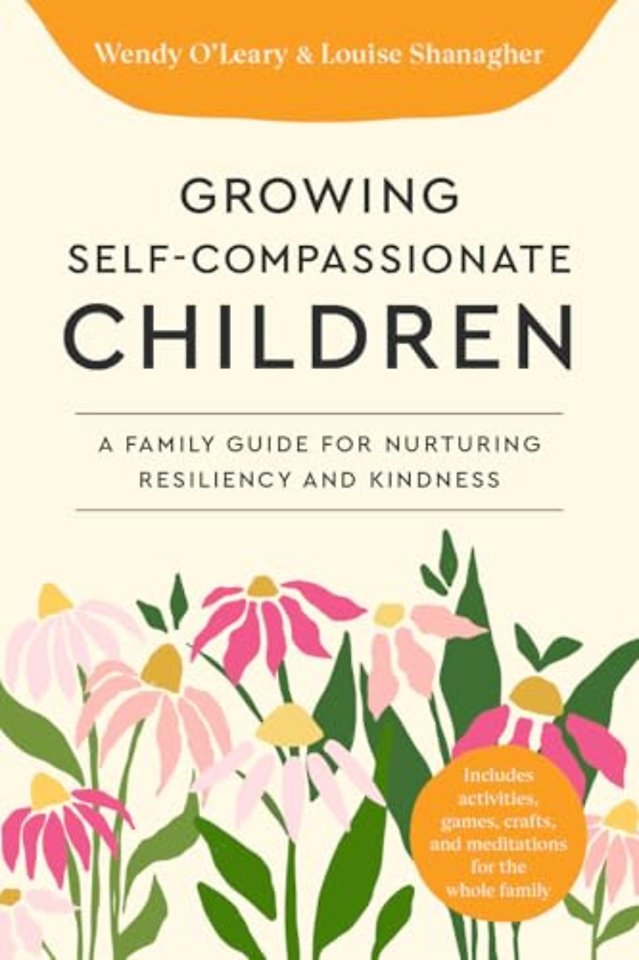 Growing Self-Compassionate Children