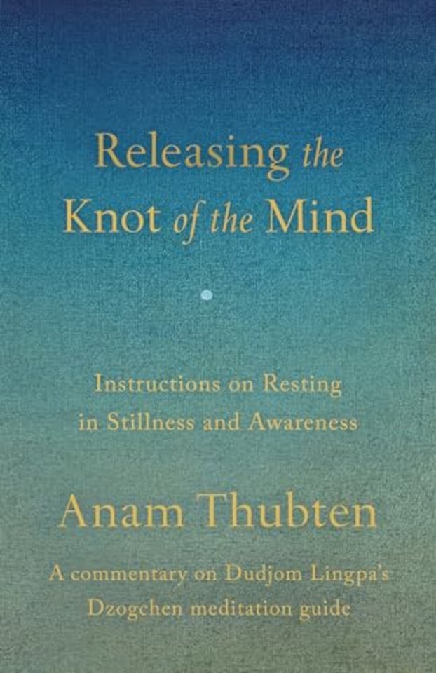 Releasing the Knot of the Mind