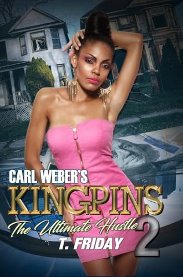 Carl Weber's Kingpins: The Ultimate Hustle