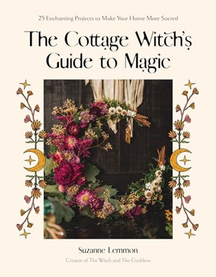 The Cottage Witch's Guide to Magic