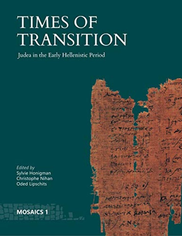 Times of Transition – Judea in the Early Hellenistic Period