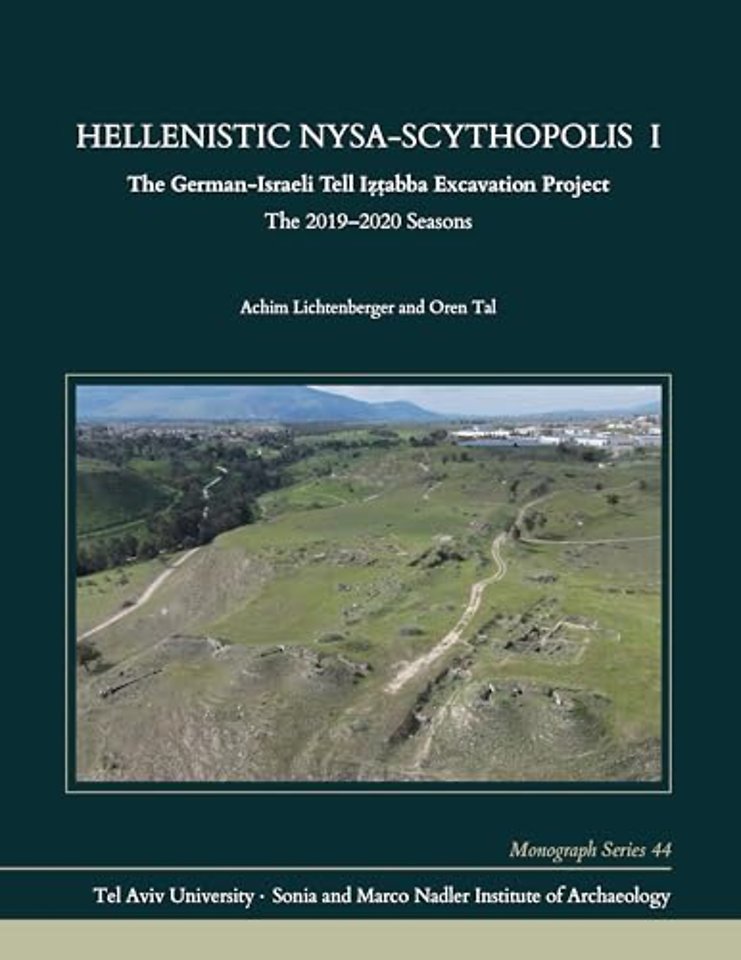 Hellenistic Nysa–Scythopolis I – The German–Israeli Tell Iztabba Excavation Project, the 2019–2020 Seasons