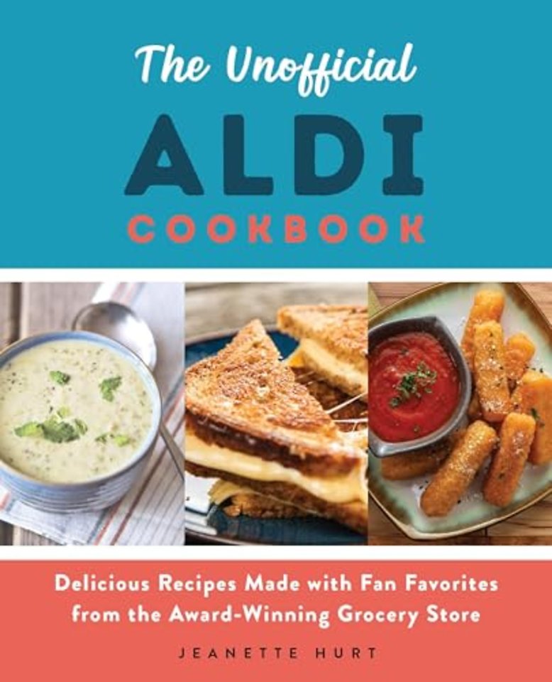 The Unofficial ALDI Cookbook