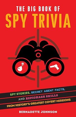 The Big Book of Spy Trivia