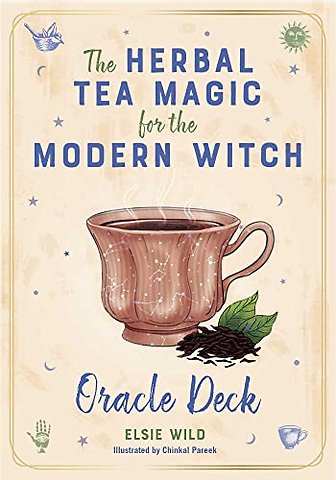 The Herbal Tea Magic For The Modern Witch Oracle Deck