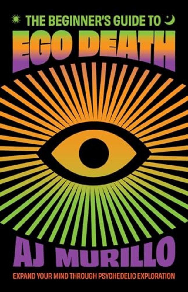 The Beginner's Guide to Ego Death