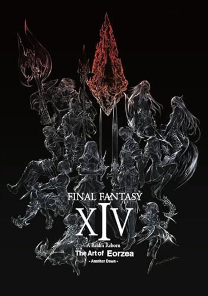 Final Fantasy XIV: A Realm Reborn -- The Art of Eorzea -Another Dawn-