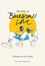 The Days of Bluegrass Love