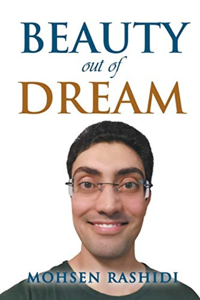 Beauty out of Dreams