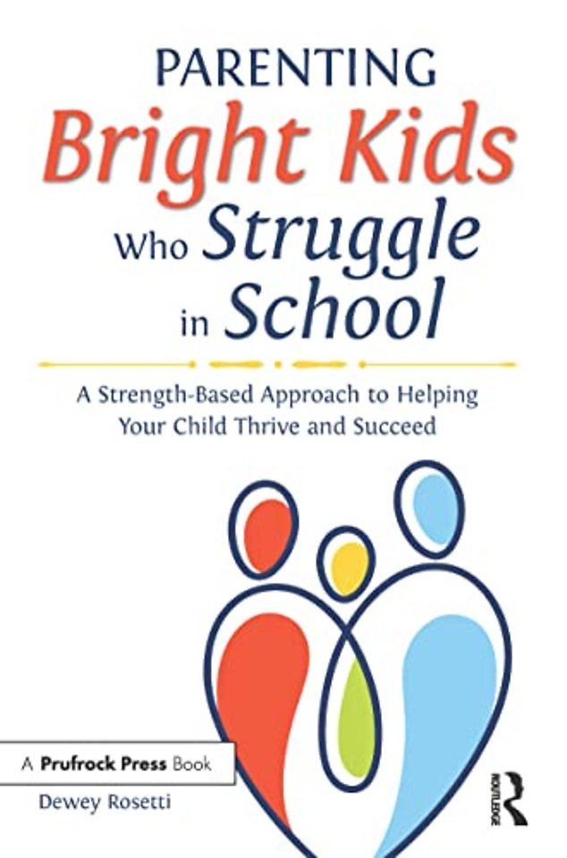 Parenting Bright Kids Who Struggle in School