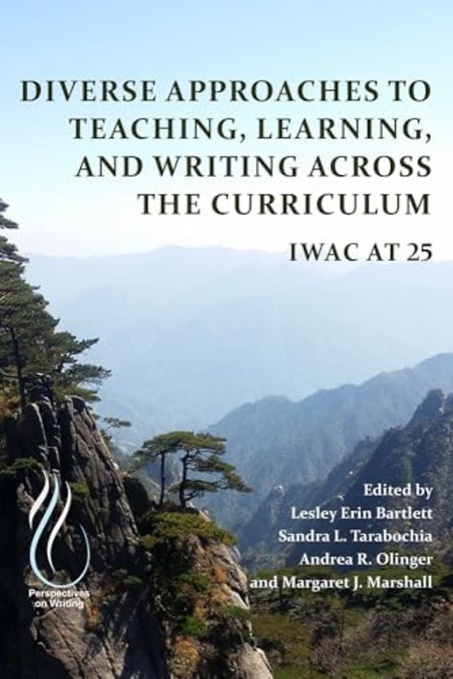 Diverse Approaches to Teaching, Learning, and Writing Across the Curriculum