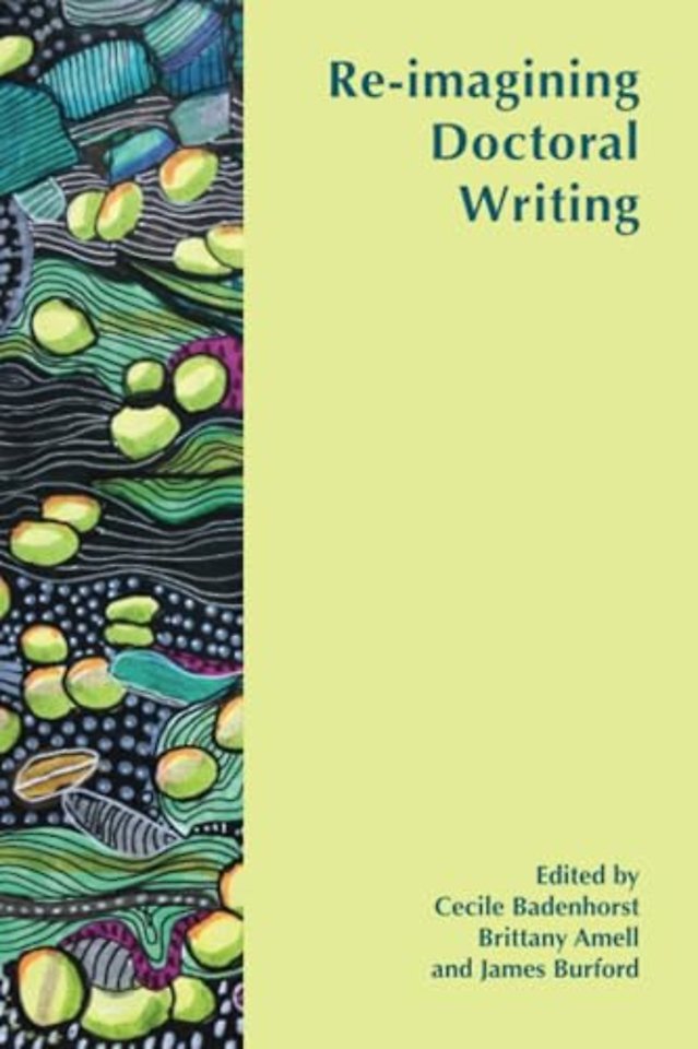 Re-imagining Doctoral Writing