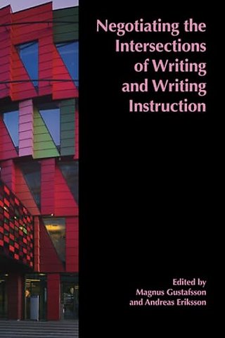 Negotiating the Intersections of Writing and Writing Instruction