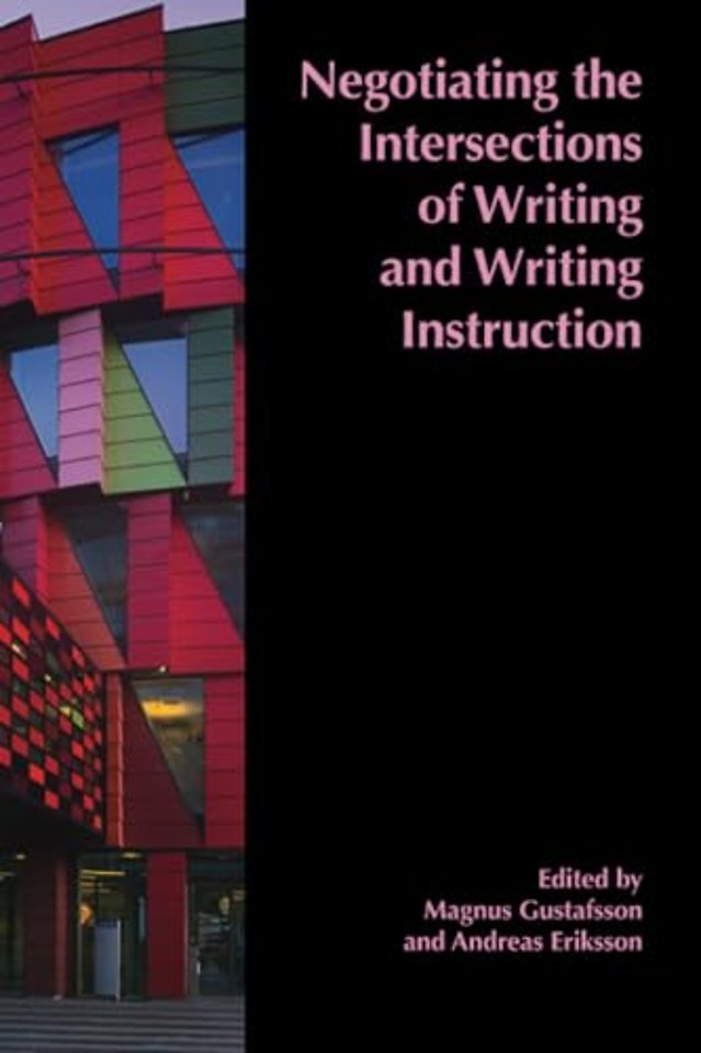 Negotiating the Intersections of Writing and Writing Instruction