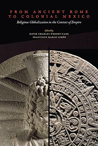 From Ancient Rome to Colonial Mexico