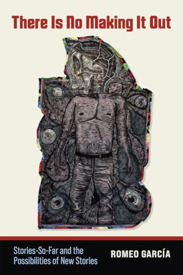 There Is No Making It Out