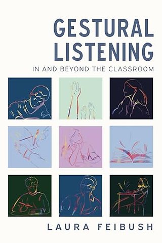Gestural Listening In and Beyond the Classroom