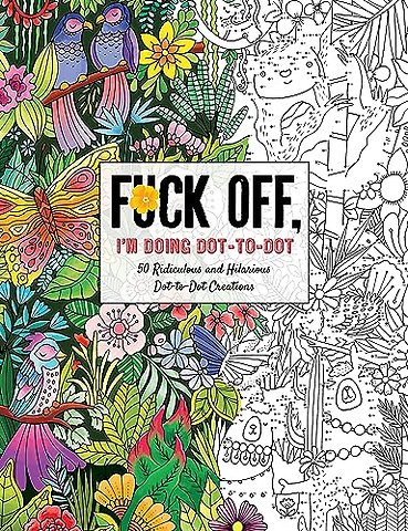Fuck Off, I'm Doing Dot-to-Dot