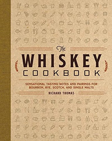 The Whiskey Cookbook